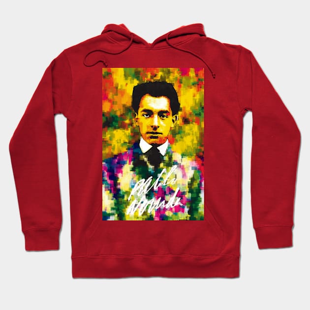 Pablo Neruda - The Light of Chile Hoodie by Exile Kings 